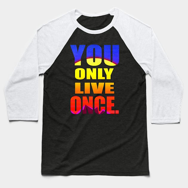 YOU ONLY LIVE ONCE Baseball T-Shirt by Aries Black
